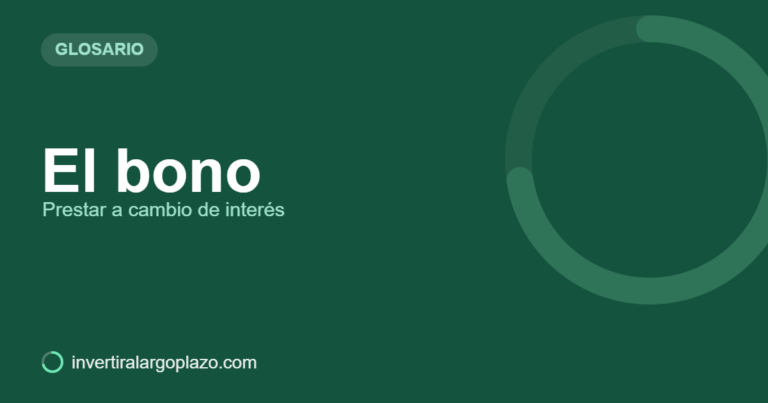 El bono — Glosario de inversión