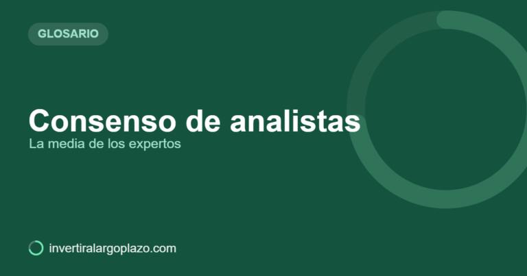 Consenso de analistas — Glosario de inversión
