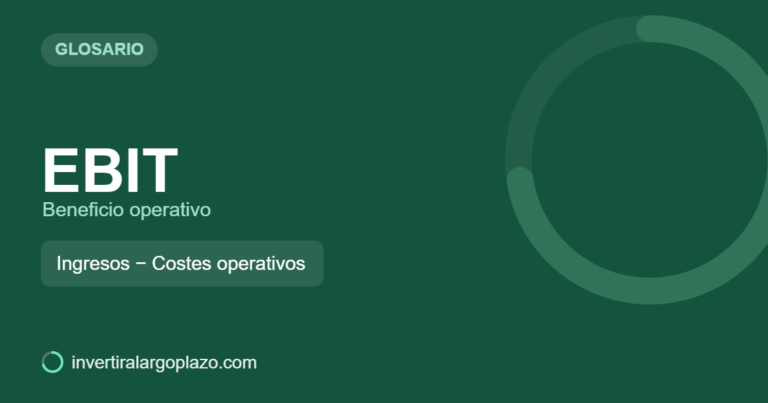 EBIT — Glosario de inversión