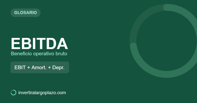EBITDA — Glosario de inversión