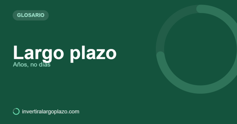 Largo plazo — Glosario de inversión