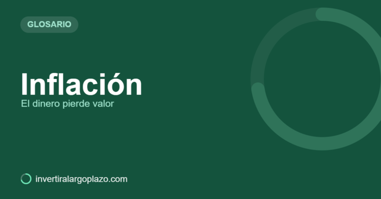 Inflación — Glosario de inversión