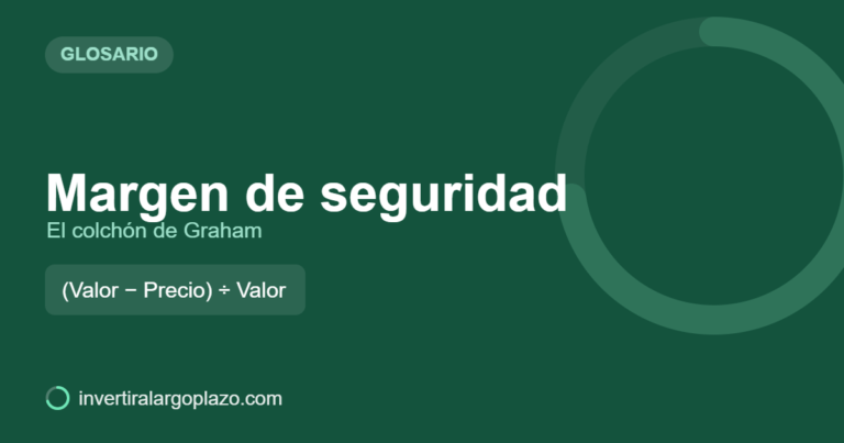 Margen de seguridad — Glosario de inversión