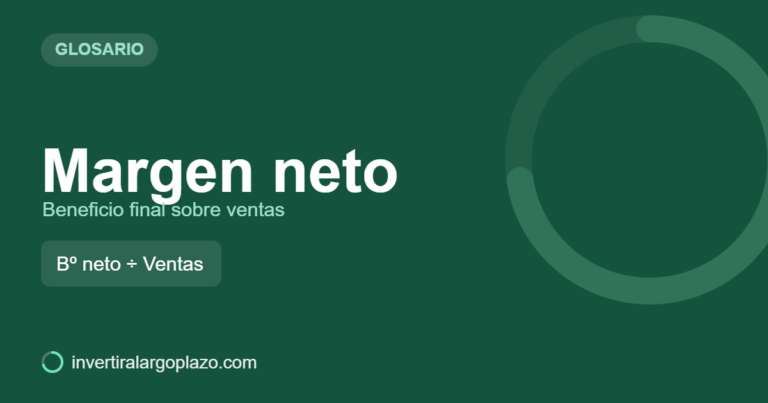 Margen neto — Glosario de inversión