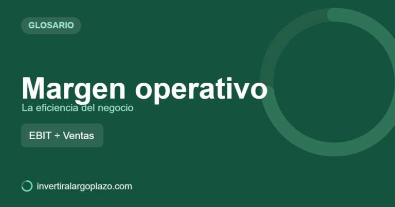 Margen operativo — Glosario de inversión