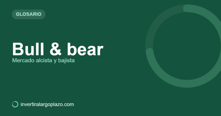 Bull & bear — Glosario de inversión
