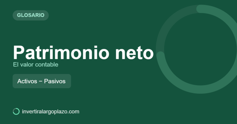 Patrimonio neto — Glosario de inversión