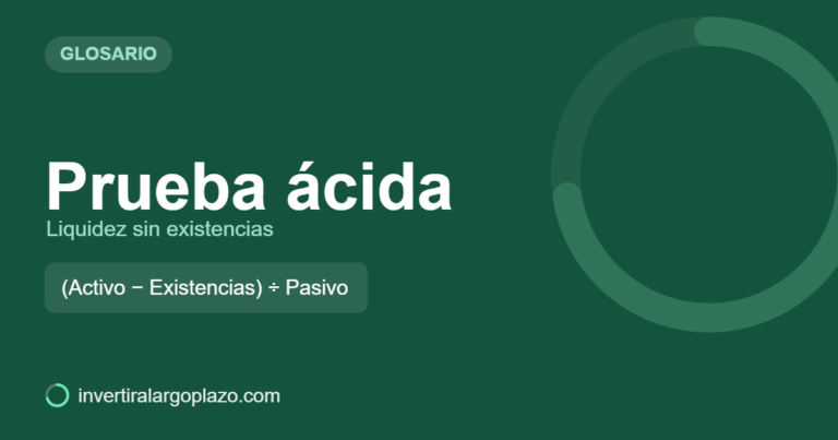Prueba ácida — Glosario de inversión