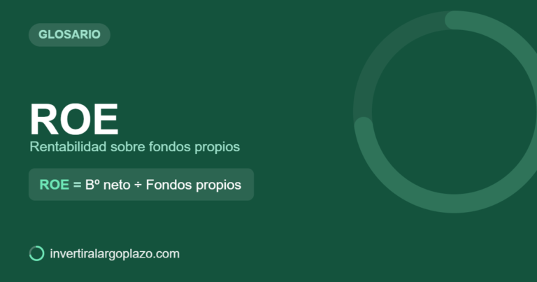 ROE — Glosario de inversión