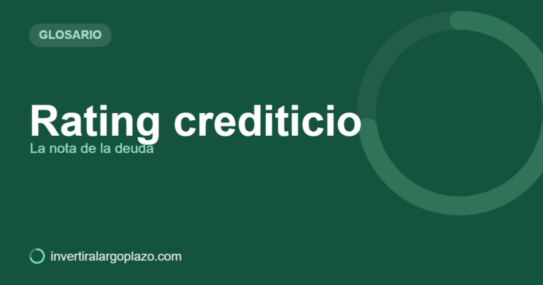 Rating crediticio — Glosario de inversión