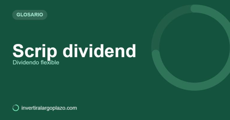 Scrip dividend — Glosario de inversión