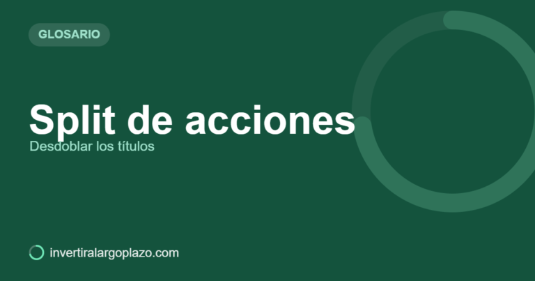 Split de acciones — Glosario de inversión